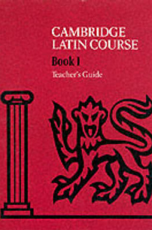 Cover of Cambridge Latin Course Teacher's Guide 1 4th Edition