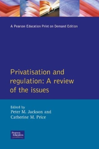 Cover of Privatisation and Regulation: A Review of the Issues