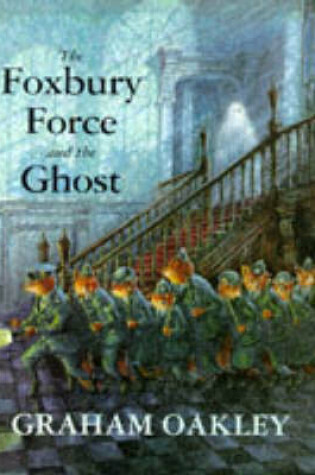 Cover of The Foxbury Force and the Ghost