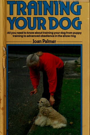 Cover of Dog Owner's Guide to Training Your Dog