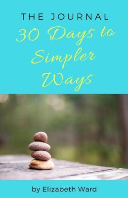 Book cover for 30 Days to Simpler Ways