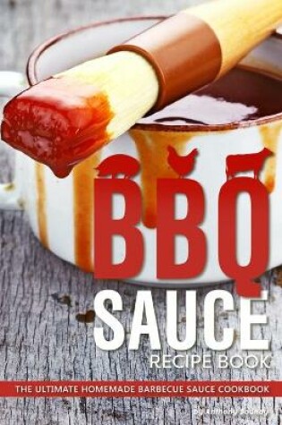 Cover of BBQ Sauce Recipe Book