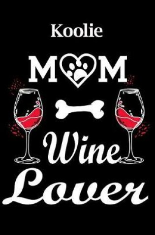 Cover of Koolie Mom Wine Lover