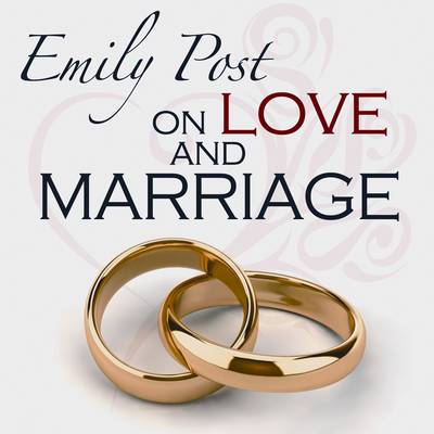 Book cover for Emily Post on Love and Marriage