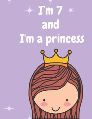 Book cover for I'm 7 and I'm a princess