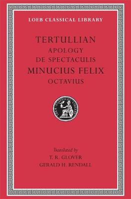 Book cover for Apology. De Spectaculis. Minucius Felix: Octavius