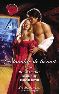 Book cover for Les Bandits de la Nuit (Harlequin Les Historiques)
