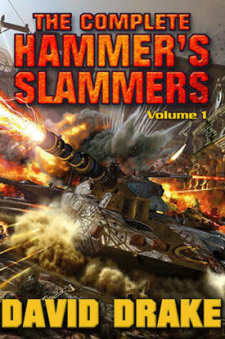 Cover of The Complete Hammer's Slammers Volume 1