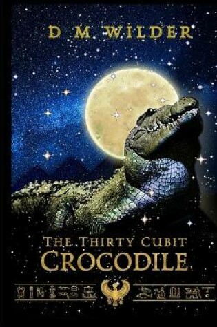 Cover of The Thirty Cubit Crocodile