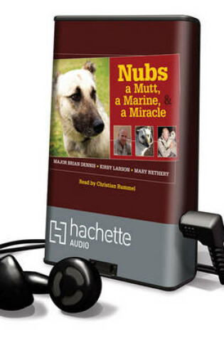 Cover of Nubs - The True Story of a Mutt, a Marine, & a Miracle