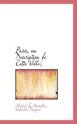 Book cover for Paris, Ou Description de Cette Ville;