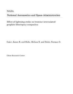 Book cover for Effect of Lightning Strike on Bromine Intercalated Graphite Fiber/Epoxy Composites