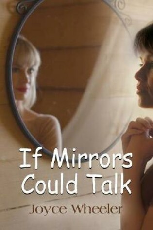 Cover of If Mirrors Could Talk