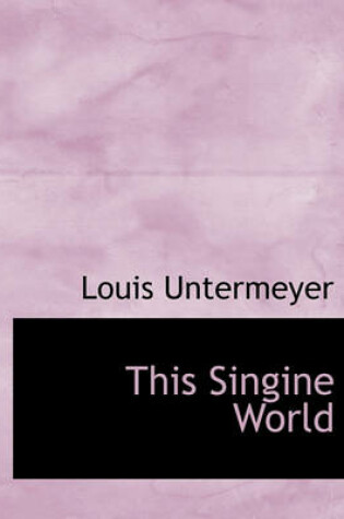 Cover of This Singine World