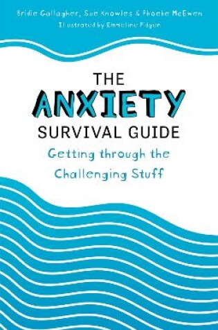 Cover of The Anxiety Survival Guide