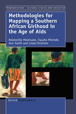 Cover of Methodologies for Mapping a Southern African Girlhood in the Age of Aids