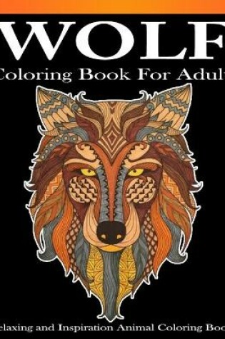 Cover of Wolf Coloring books for adults