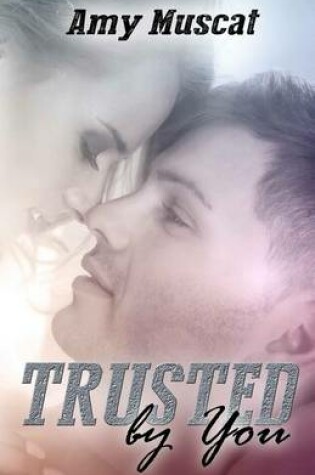 Cover of Trusted by You