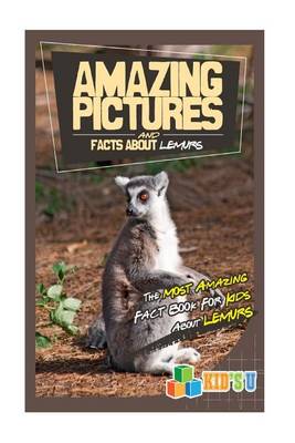 Book cover for Amazing Pictures and Facts about Lemurs