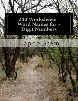 Cover of 200 Worksheets - Word Names for 7 Digit Numbers