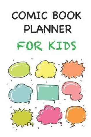 Cover of Comic Book Planner For Kids