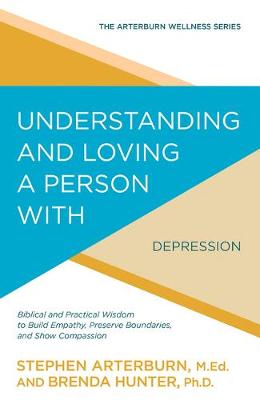 Cover of Understanding and Loving a Person with Depression