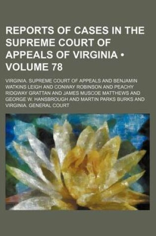 Cover of Reports of Cases in the Supreme Court of Appeals of Virginia (Volume 78)