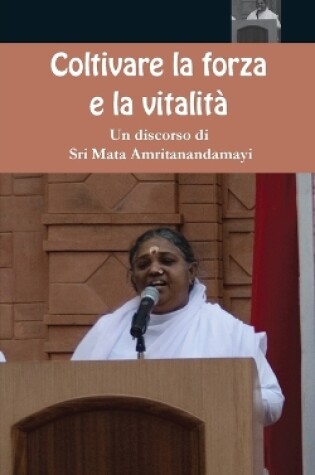 Cover of Coltivare la forza e la vitalita