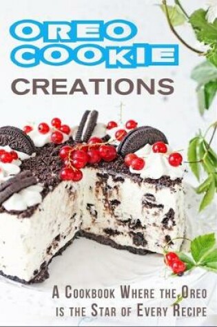 Cover of Oreo Cookie Creations