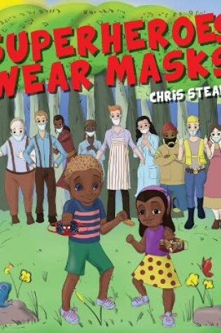 Cover of Superheroes Wear Masks
