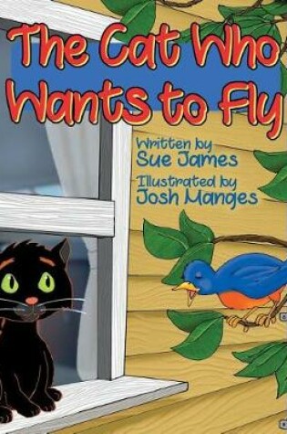 Cover of The Cat Who Wants to Fly