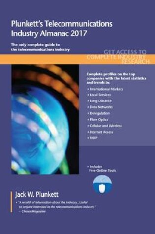 Cover of Plunkett's Telecommunications Industry Almanac 2017