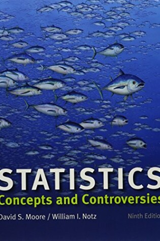 Cover of Statistics: Concepts and Controversies 9e & Launchpad for Moore's Statistics: Concepts and Controversies 9e (Twelve Month Access)