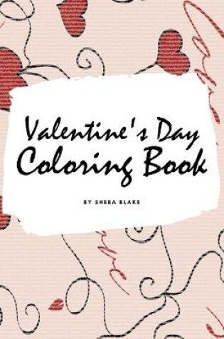Cover of Valentine's Day Coloring Book for Teens and Young Adults (8x10 Coloring Book / Activity Book)