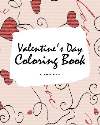 Book cover for Valentine's Day Coloring Book for Teens and Young Adults (8x10 Coloring Book / Activity Book)