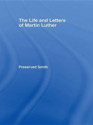 Book cover for Life and Letters of Martin Lu CB: Life & Martin Luther