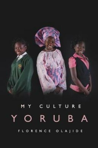 Cover of My Culture: Yoruba