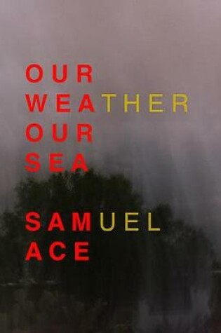 Cover of Our Weather Our Sea