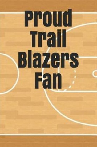 Cover of Proud Trail Blazers Fan