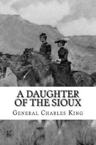 Cover of A Daughter of The Sioux