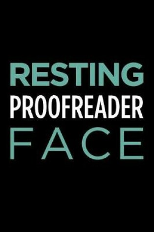Cover of Resting Proofreader Face