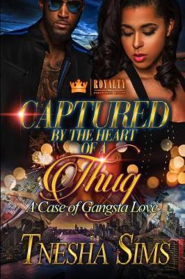 Book cover for Captured by the Heart of a Thug