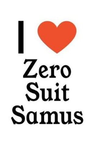 Cover of I Love Zero Suit Samus