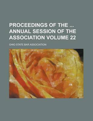 Book cover for Proceedings of the Annual Session of the Association Volume 22