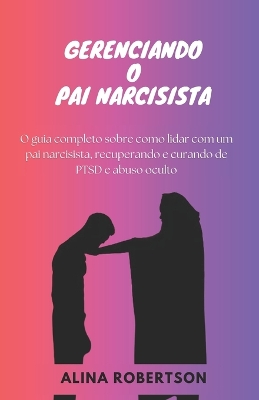 Cover of Gerenciando O Pai Narcisista