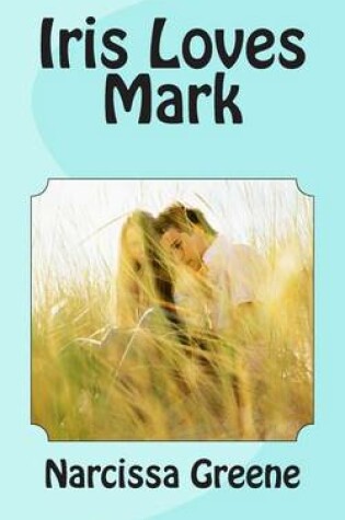 Cover of Iris Loves Mark