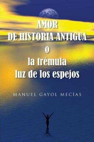 Cover of Amor de historia antigua