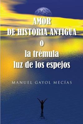 Book cover for Amor de historia antigua