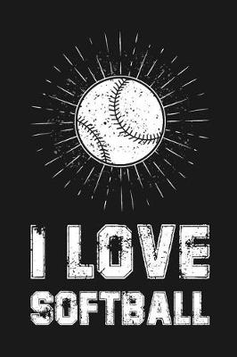 Book cover for I Love Softball