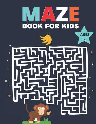 Book cover for Maze Book For Kids Ages 4